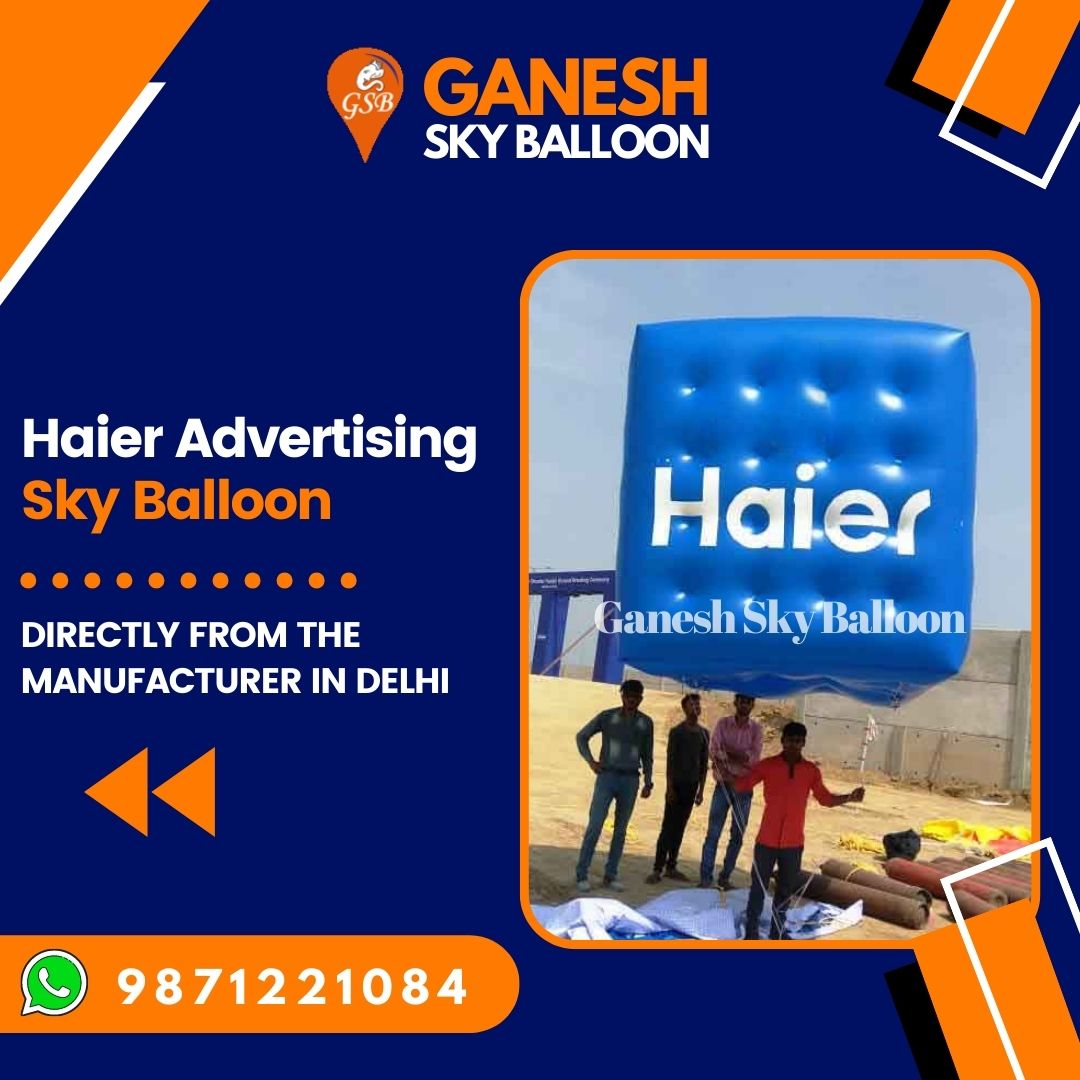 Haier Advertising Balloon